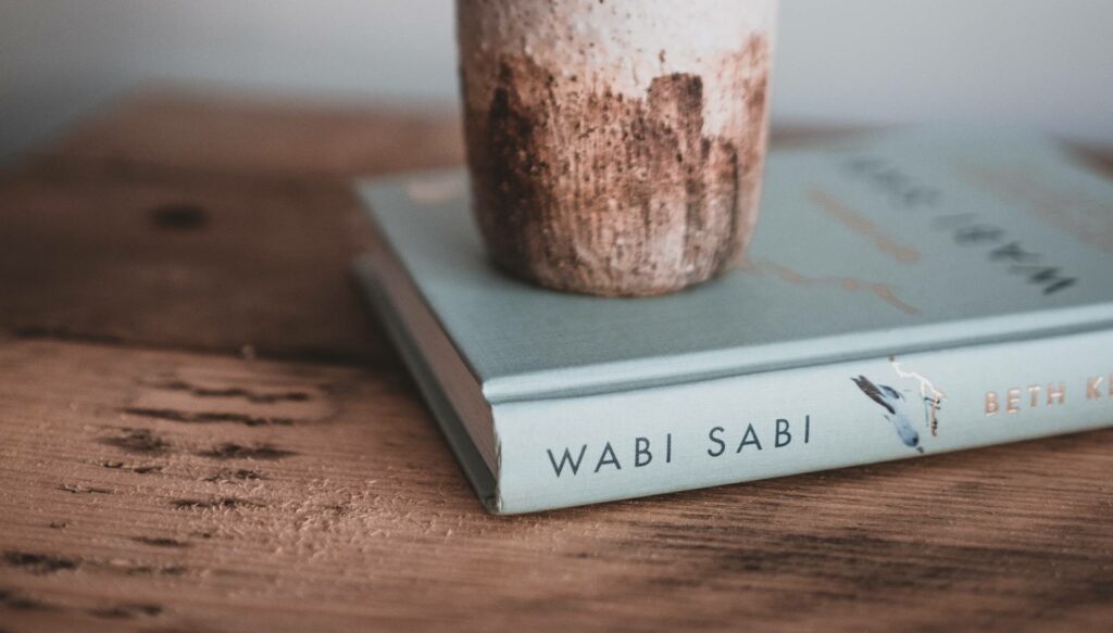 LE WABI-SABI : PARFAITEMENT IMPARFAIT !